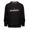 Uffjepasst! - Kinder Premium Sweatshirt - Schwarz
