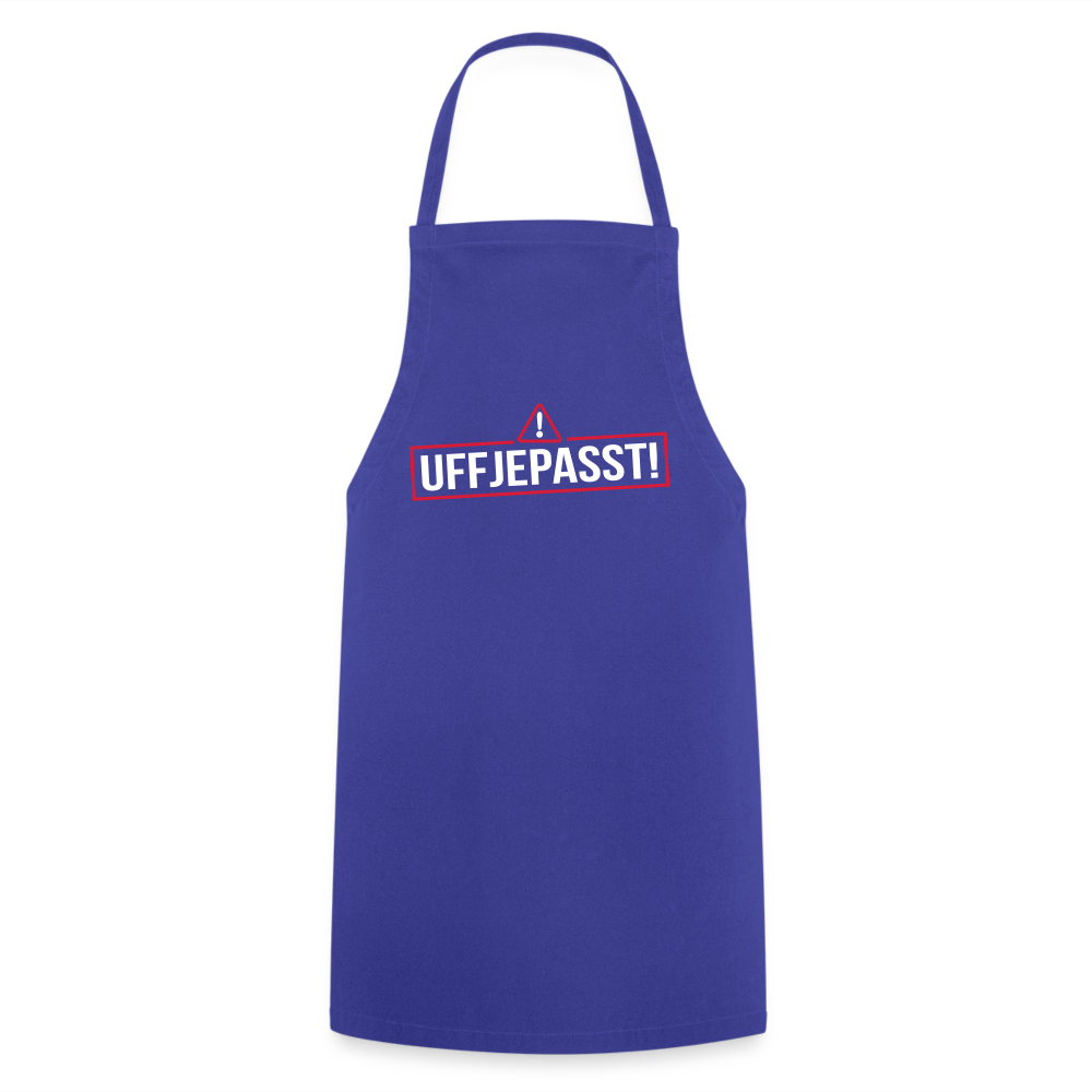 Uffjepasst! - Kochschürze - Royalblau