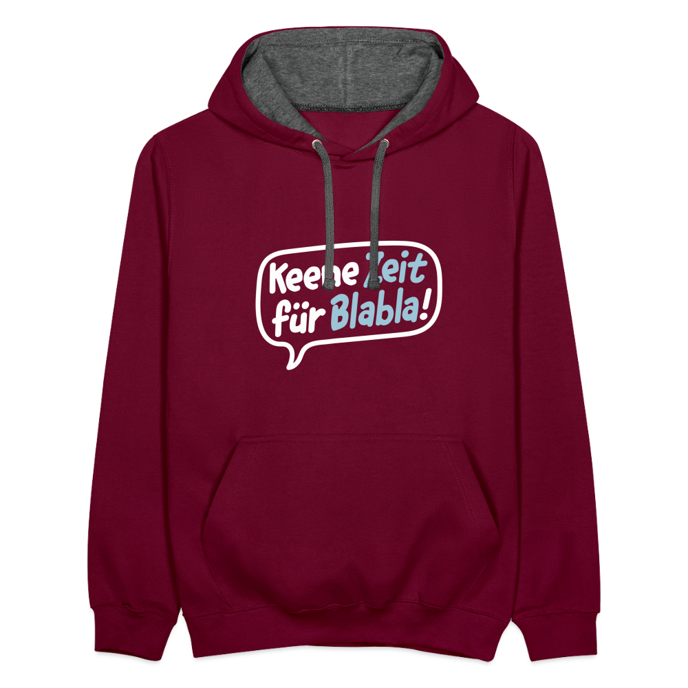 Keene Zeit für Blabla! - Kontrast Hoodie - Weinrot/Anthrazit