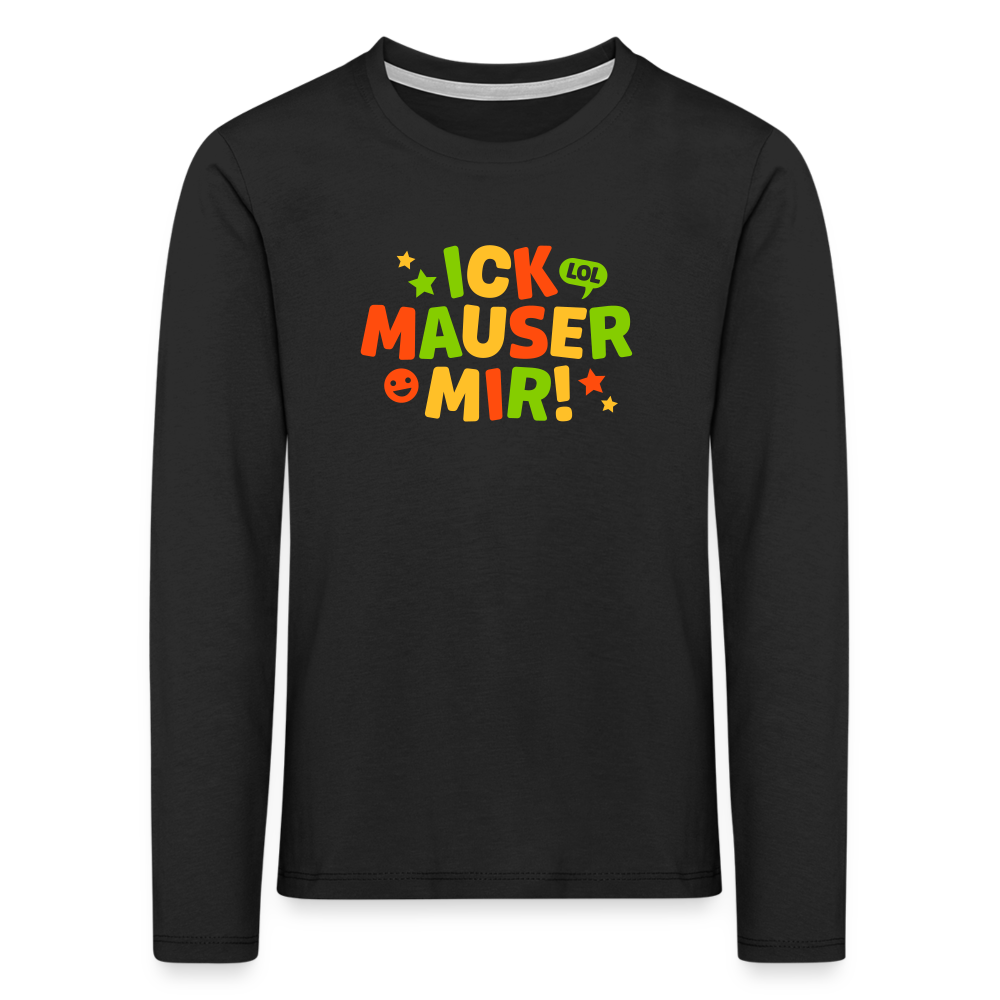 ick mauser - Kinder Langarmshirt - Schwarz