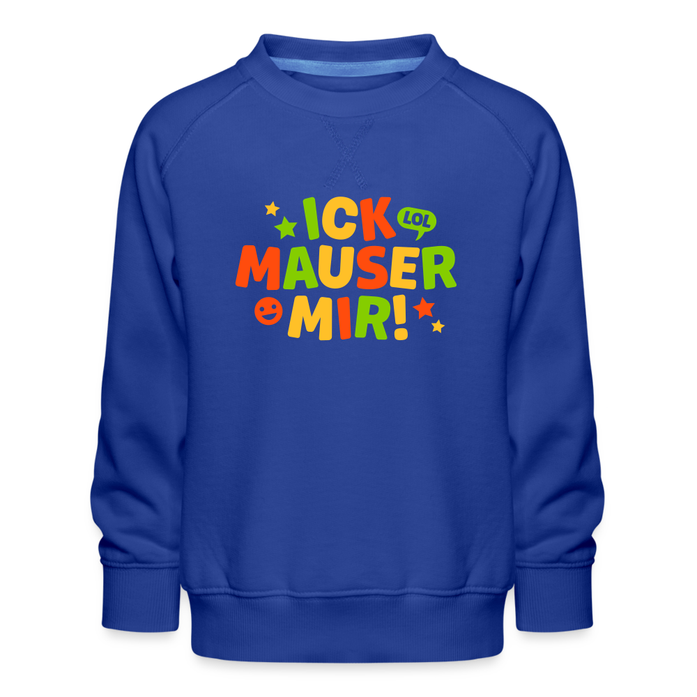 ick mauser - Kinder Premium Sweatshirt - Royalblau