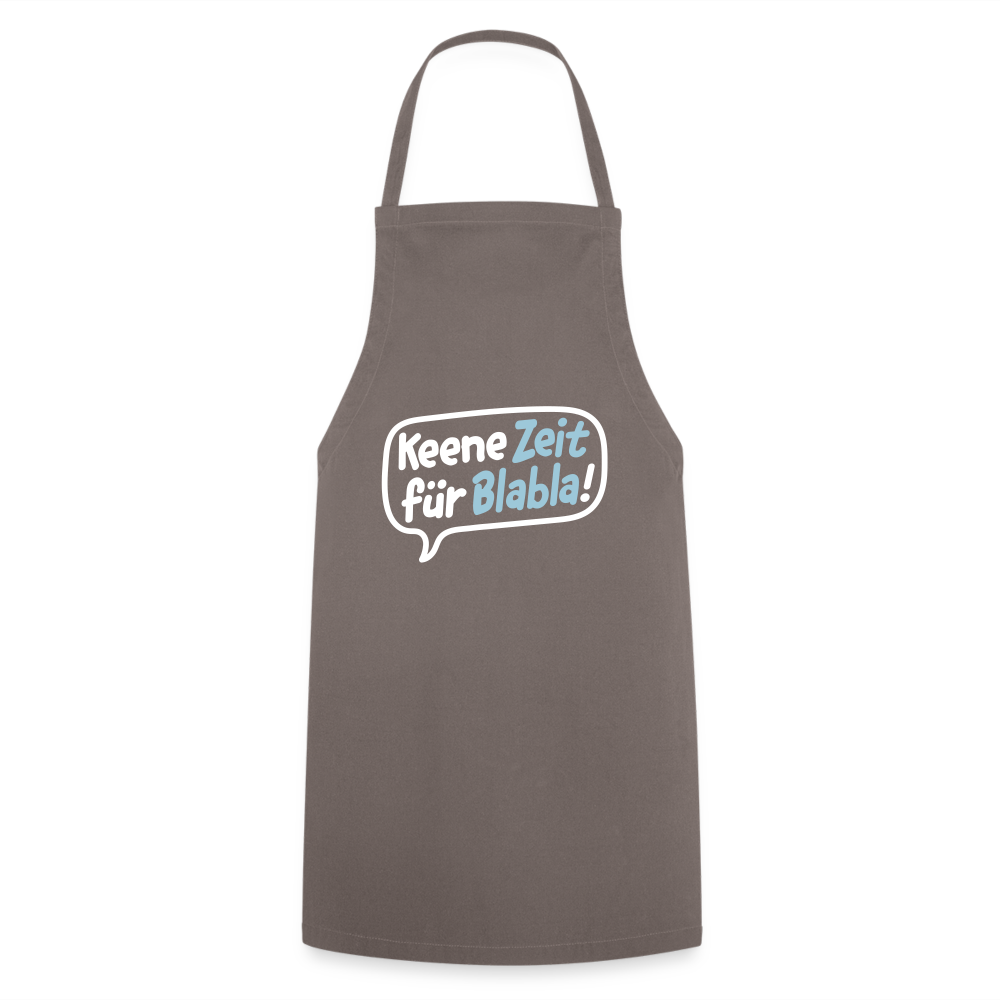 Keene Zeit für Blabla! - Kochschürze - Grau
