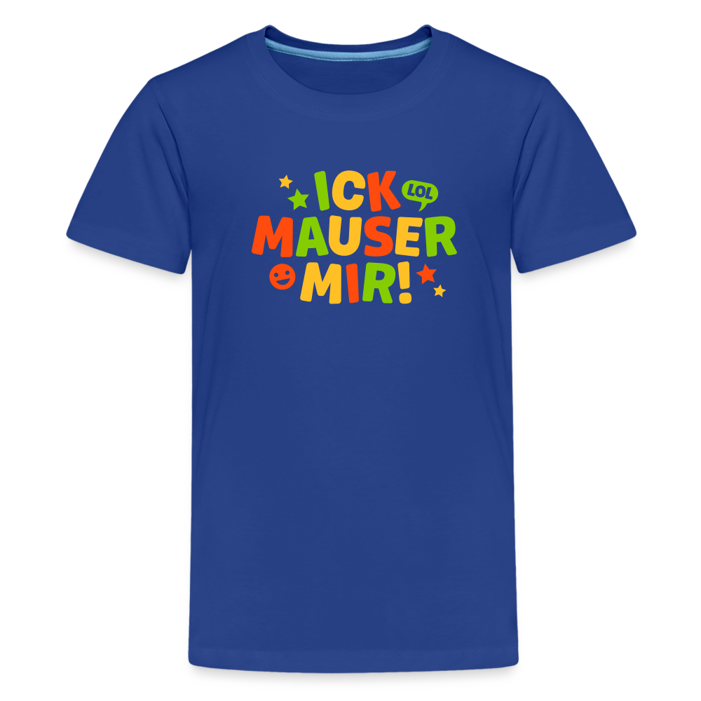 ick mauser - Teenager Premium T-Shirt - Königsblau