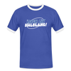 Mach ma’ halblang! - Männer Ringer T-Shirt - Blau/Weiß