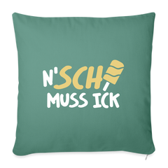 N'SCH... MUSS ICK - Sofakissen mit Füllung (45 x 45 cm)