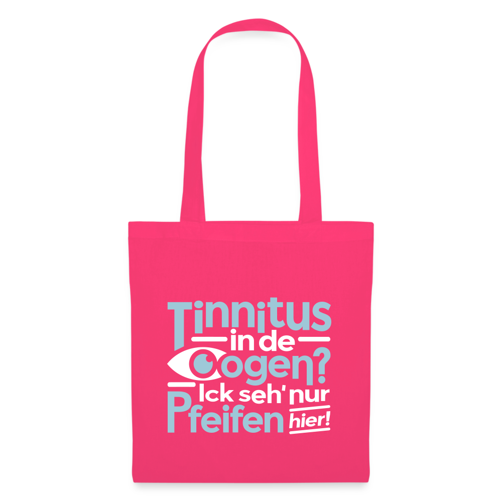 Tinnitus in de Oogen? Ick seh' nur Pfeifen hier! - Stoffbeutel - Azalea