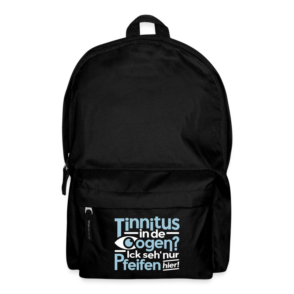 Tinnitus in de Oogen? Ick seh' nur Pfeifen hier! - Rucksack - Schwarz
