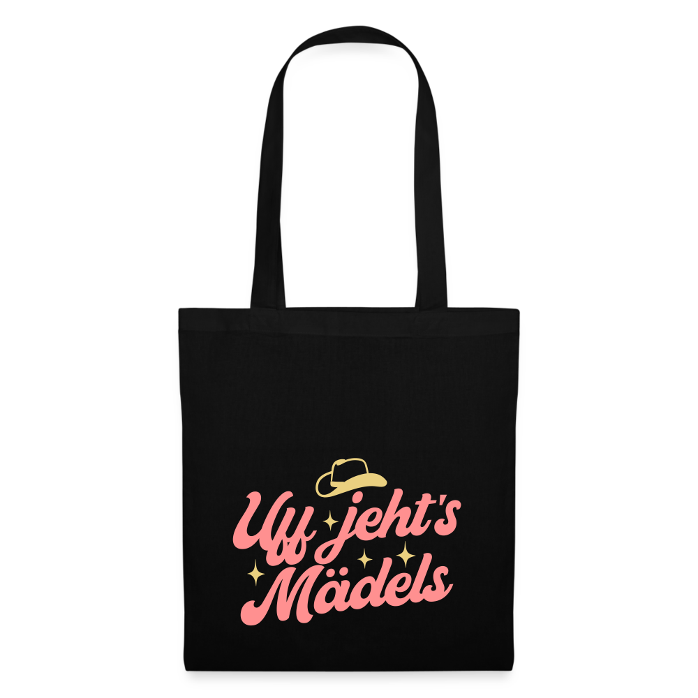 Uff jeht’s Mädels - Stoffbeutel - Schwarz