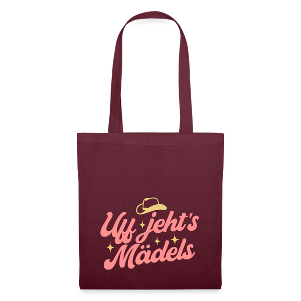 Uff jeht’s Mädels - Stoffbeutel - Burgunderrot