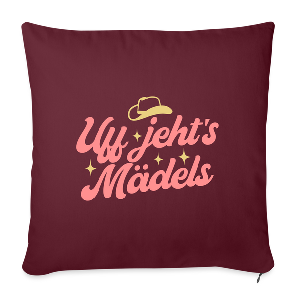 Uff jeht’s Mädels - Sofakissen mit Füllung (45 x 45 cm) - Burgunderrot