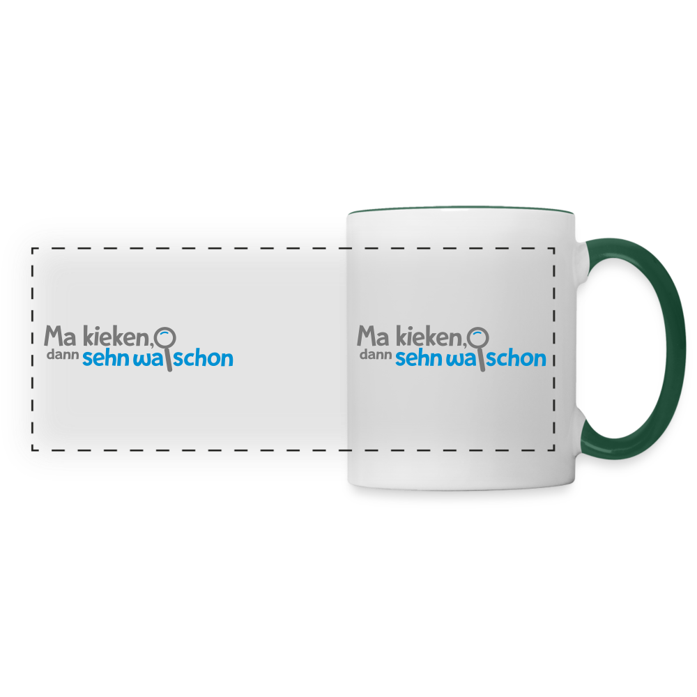 Ma kieken, dann sehn wa schon - Tasse zweifarbig - Weiß/Dunkelgrün
