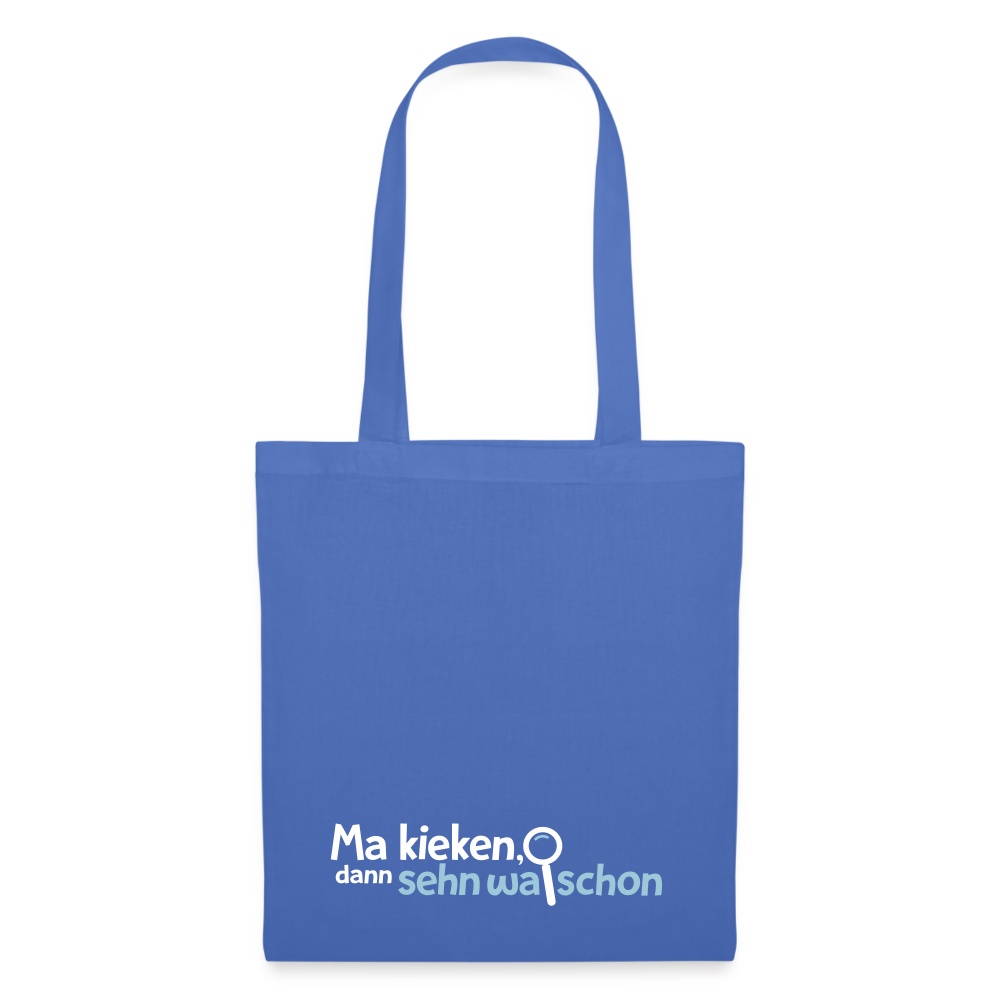 Ma kieken, dann sehn wa schon - Stoffbeutel - Hellblau