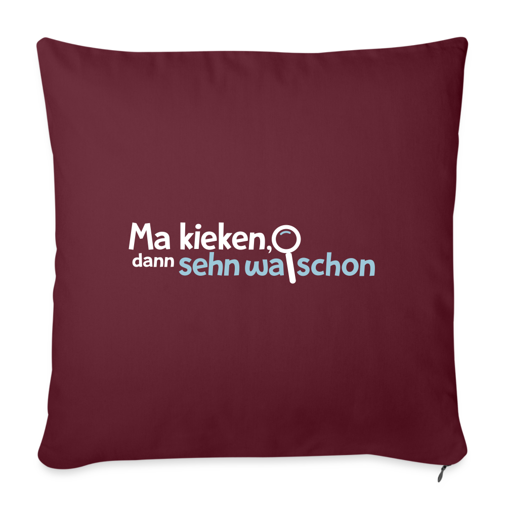 Ma kieken, dann sehn wa schon - Sofakissen mit Füllung (45 x 45 cm) - Burgunderrot