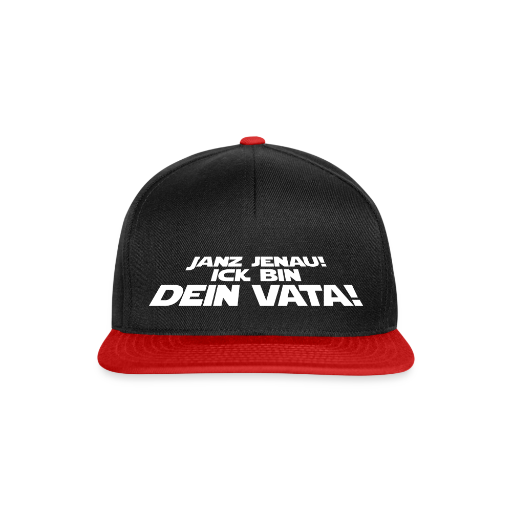 Janz jenau! Ick bin dein Vata! - Snapback Cap - Schwarz/Rot