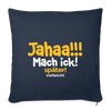 Jahaa!!! Mach ick! später! vielleicht - Sofakissen mit Füllung (45 x 45 cm) - Navy