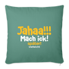 Jahaa!!! Mach ick! später! vielleicht - Sofakissen mit Füllung (45 x 45 cm) - Tanngrün