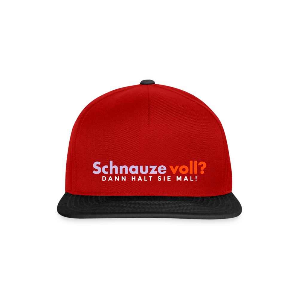 Schnauze voll? Dann halt sie mal! - Snapback Cap - Rot/Schwarz