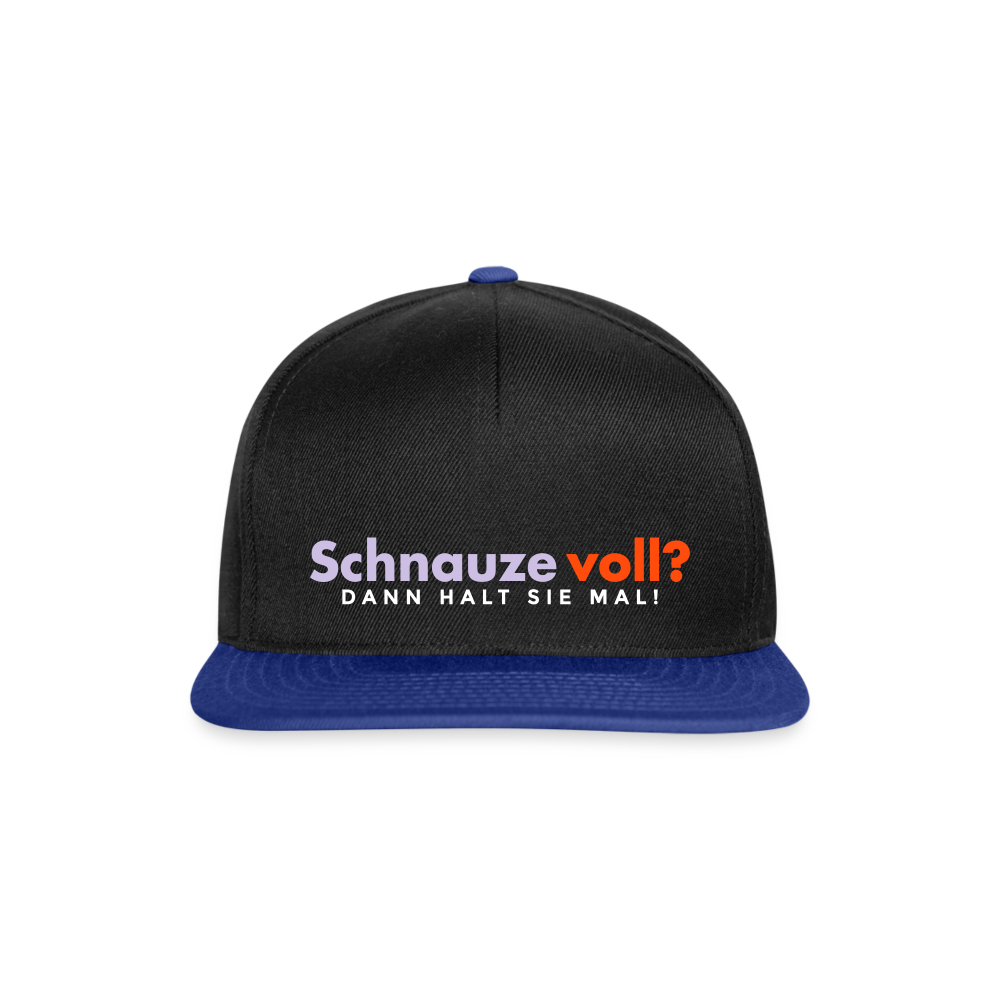 Schnauze voll? Dann halt sie mal! - Snapback Cap - Schwarz/Königsblau