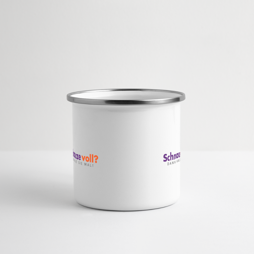 Schnauze voll? Dann halt sie mal! - Emaille Tasse - Weiß