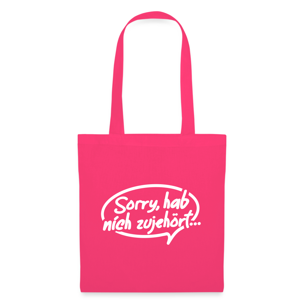 sorry, hab nich zujehört... - Stoffbeutel - Azalea