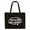 sorry, hab nich zujehört... - Shopping Bag - Schwarz