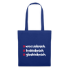 weesicknich, habicknich, gloobicknich - Stoffbeutel - Royalblau