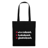 weesicknich, habicknich, gloobicknich - Stoffbeutel - Schwarz