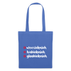 weesicknich, habicknich, gloobicknich - Stoffbeutel - Hellblau