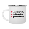 weesicknich, habicknich, gloobicknich - Emaille Tasse