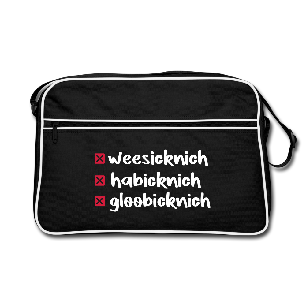weesicknich, habicknich, gloobicknich - Retro Tasche - Schwarz/Weiß