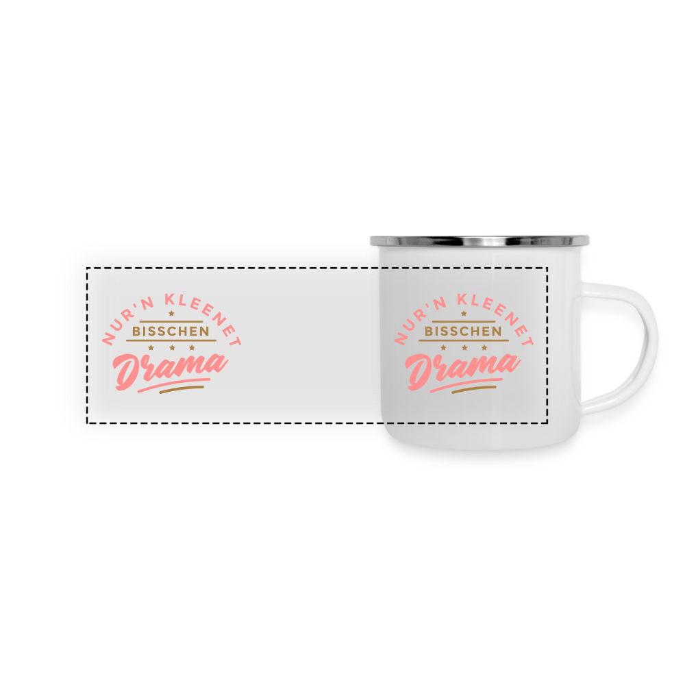 Nur'n kleenet Bisschen Drama - Emaille Tasse - Weiß