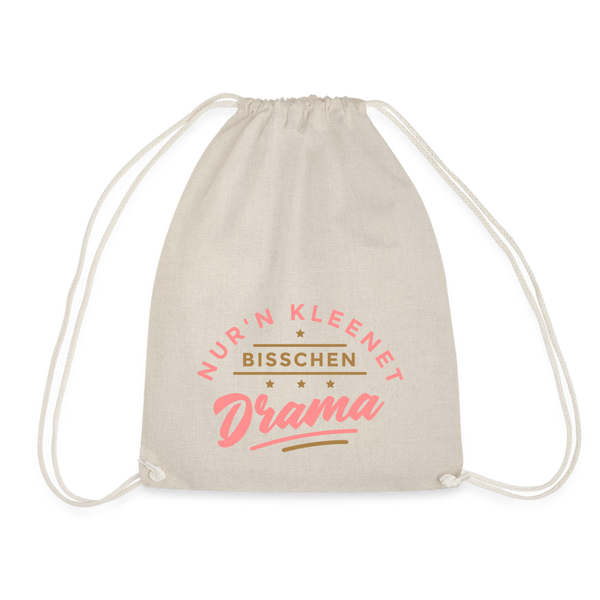 Nur'n kleenet Bisschen Drama - Turnbeutel - Natur