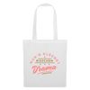 Nur'n kleenet Bisschen Drama - Stoffbeutel - Weiß