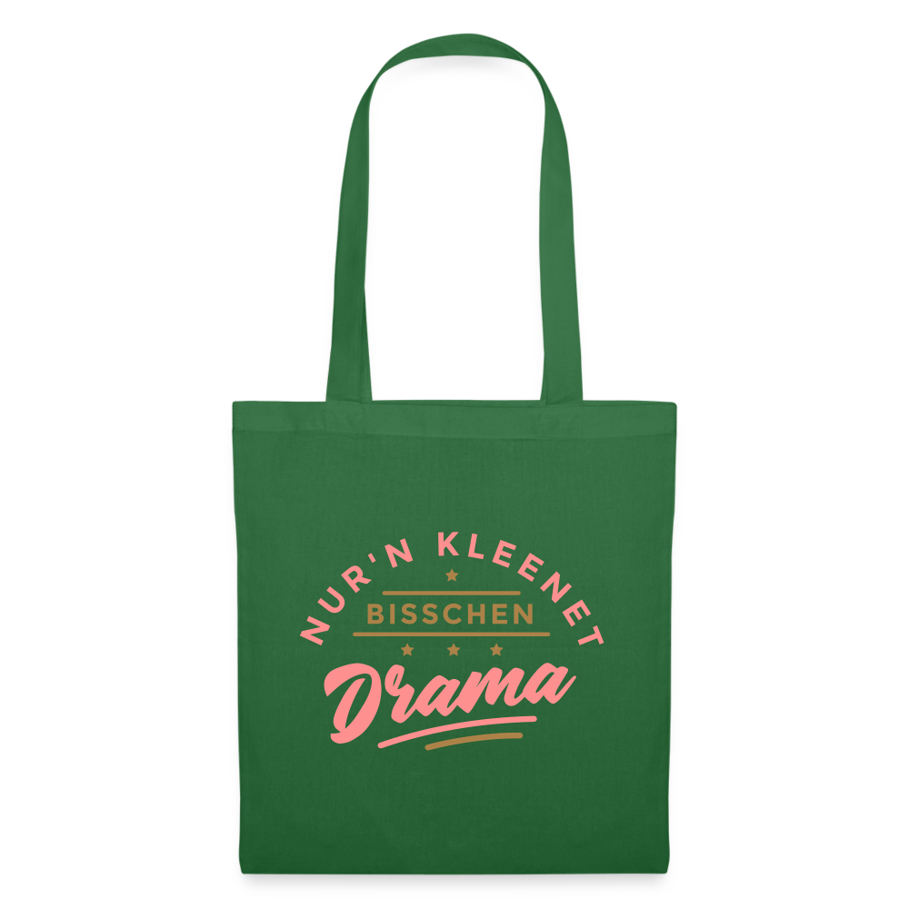 Nur'n kleenet Bisschen Drama - Stoffbeutel - Fichte