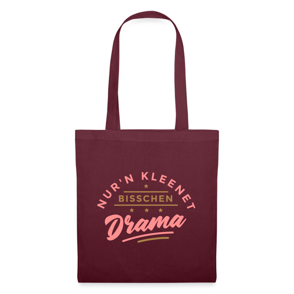 Nur'n kleenet Bisschen Drama - Stoffbeutel - Burgunderrot