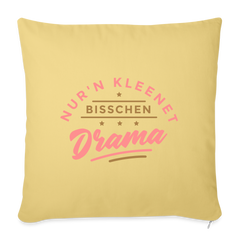 Nur'n kleenet Bisschen Drama - Sofakissen mit Füllung (45 x 45 cm)