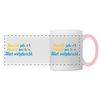 Nüscht jehört, nüscht jesehen, aba allet mitjekricht. - Tasse zweifarbig - Weiß/Pink