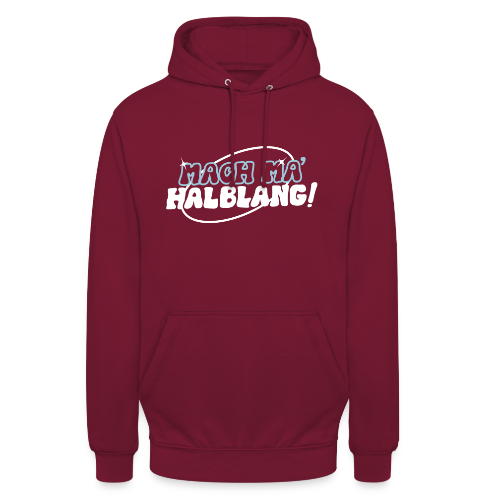 Mach ma’ halblang! - Unisex Hoodie - Bordeaux