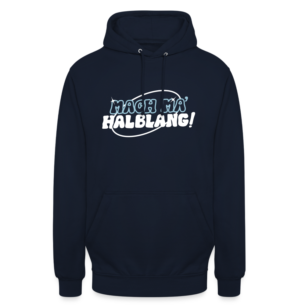 Mach ma’ halblang! - Unisex Hoodie - Navy