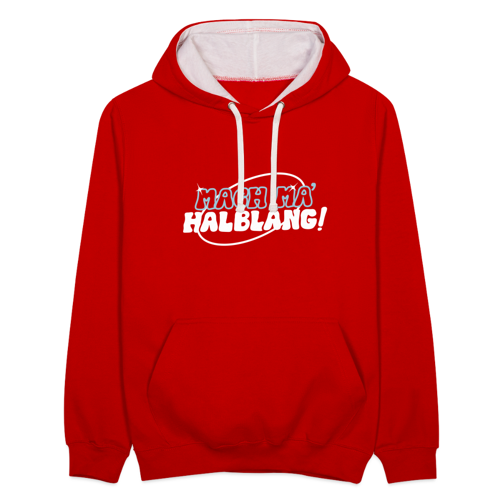 Mach ma’ halblang! - Kontrast Hoodie - Rot/Weiß