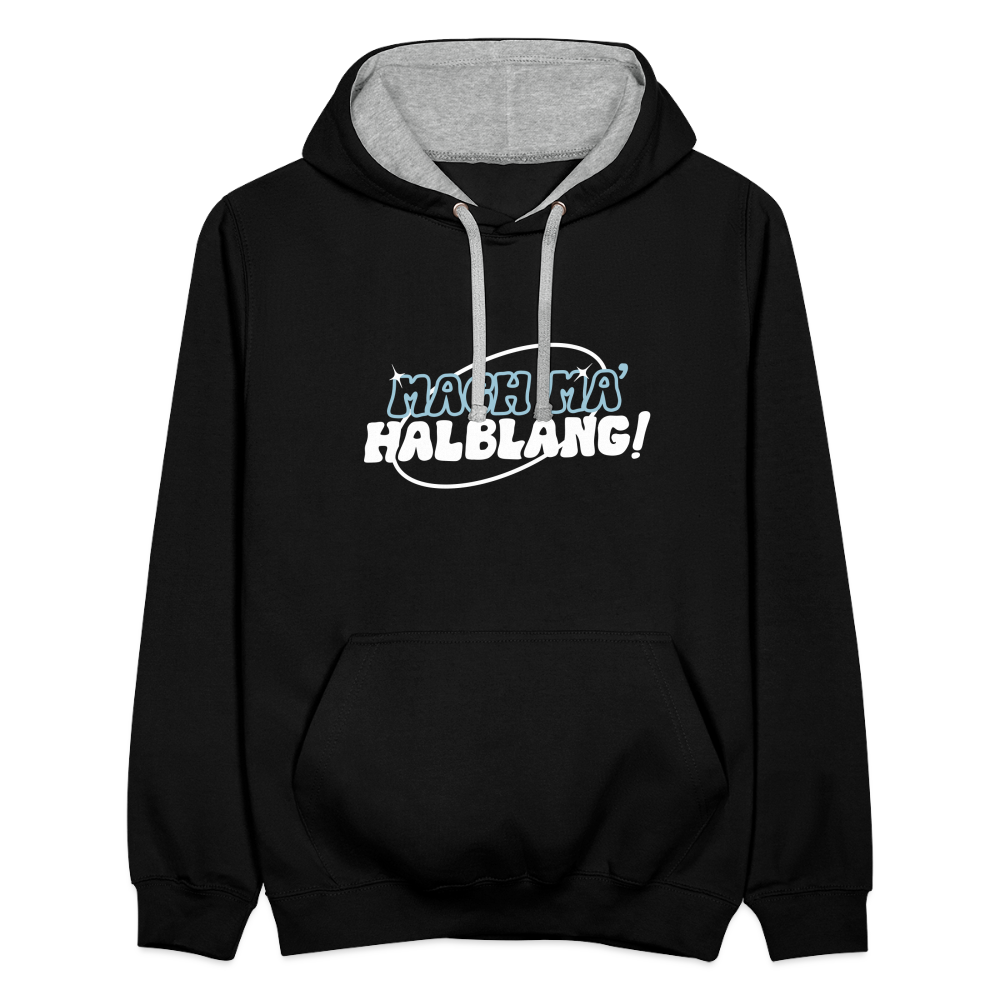 Mach ma’ halblang! - Kontrast Hoodie - Schwarz/Grau meliert