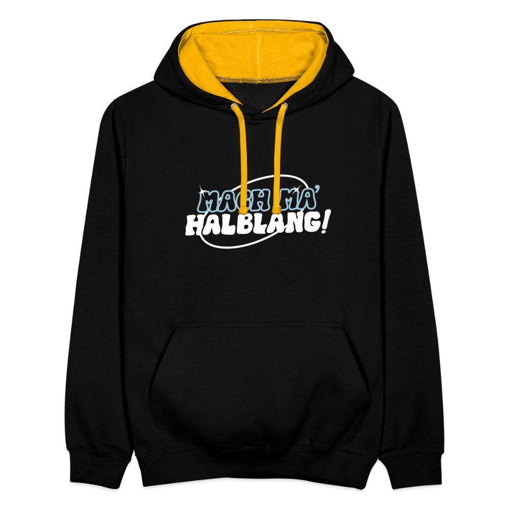 Mach ma’ halblang! - Kontrast Hoodie - Schwarz/Gold