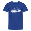 Mach ma’ halblang! - Teenager Premium T-Shirt - Königsblau