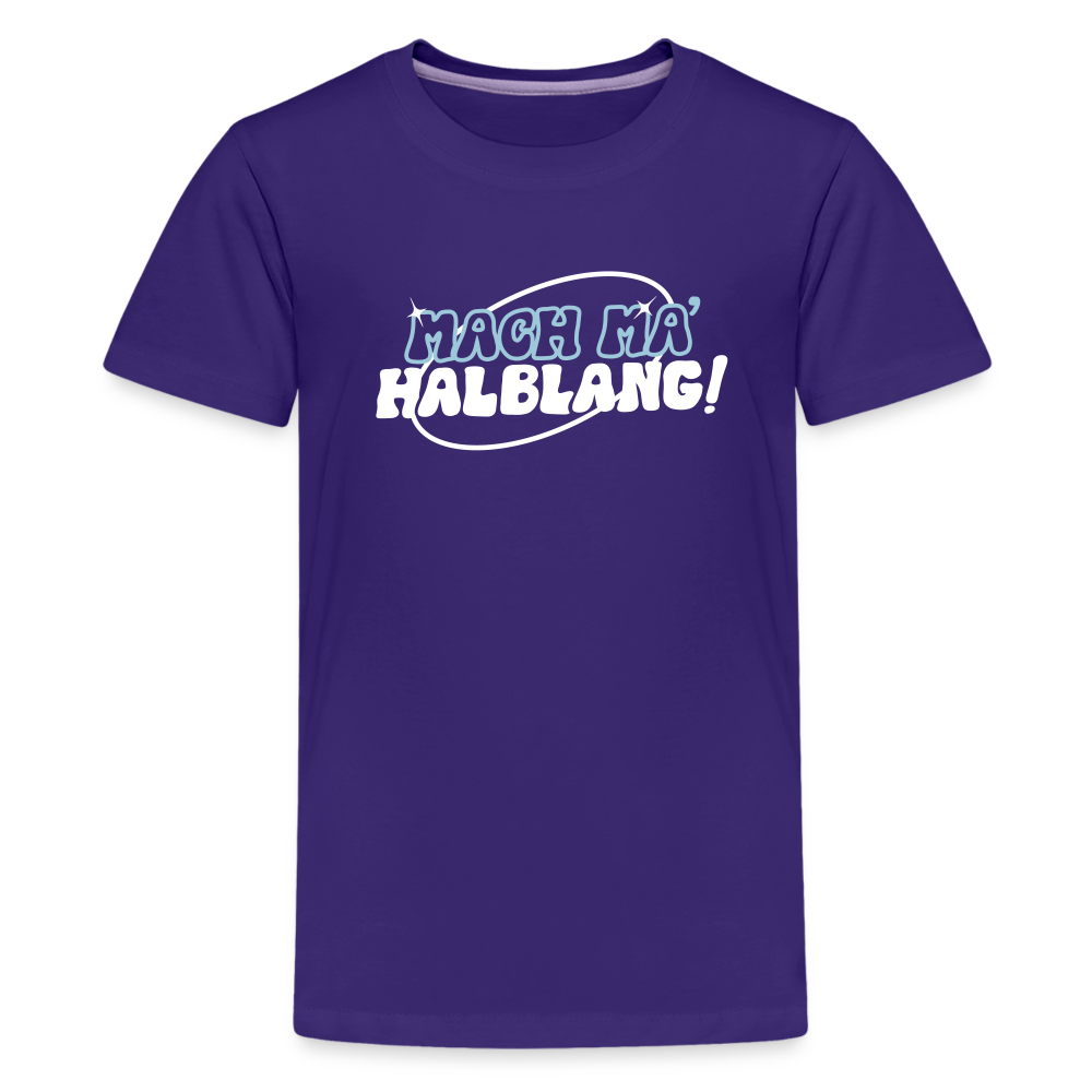Mach ma’ halblang! - Teenager Premium T-Shirt - Lila