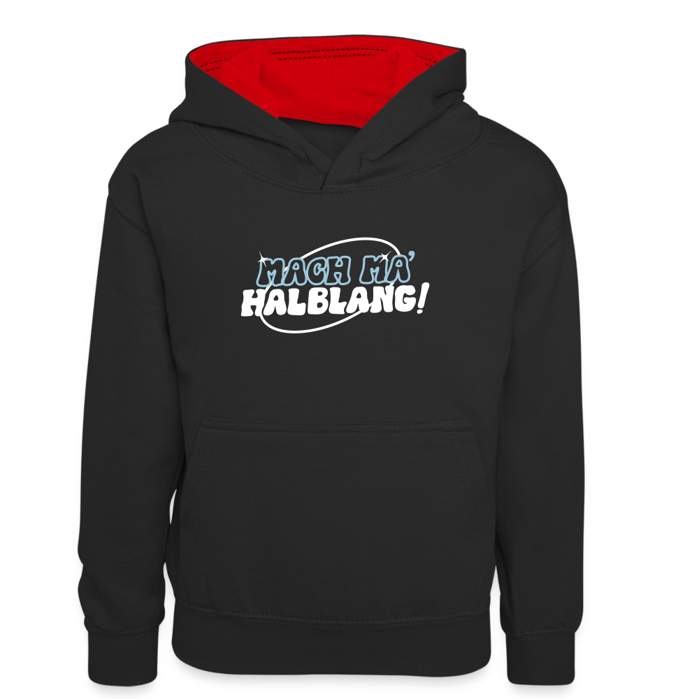 Mach ma’ halblang! - Teenager Kontrast-Hoodie - Schwarz/Rot