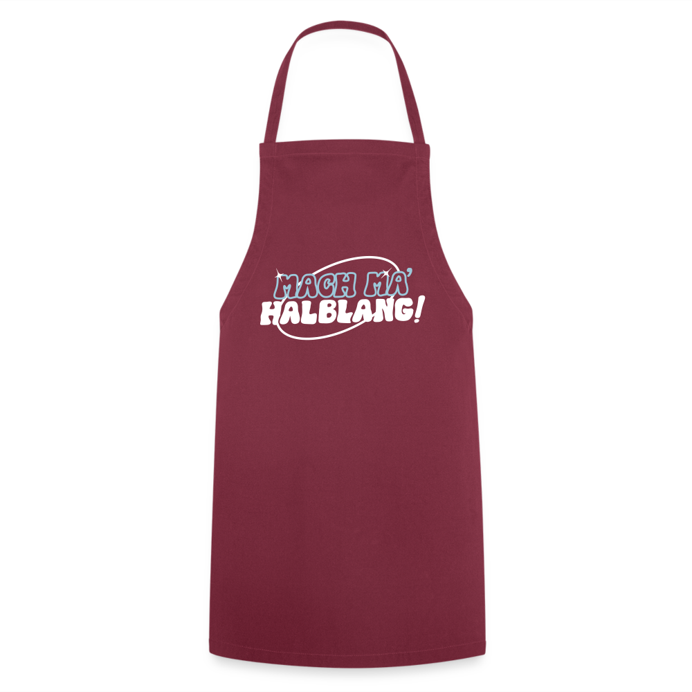 Mach ma’ halblang! - Kochschürze - Bordeaux