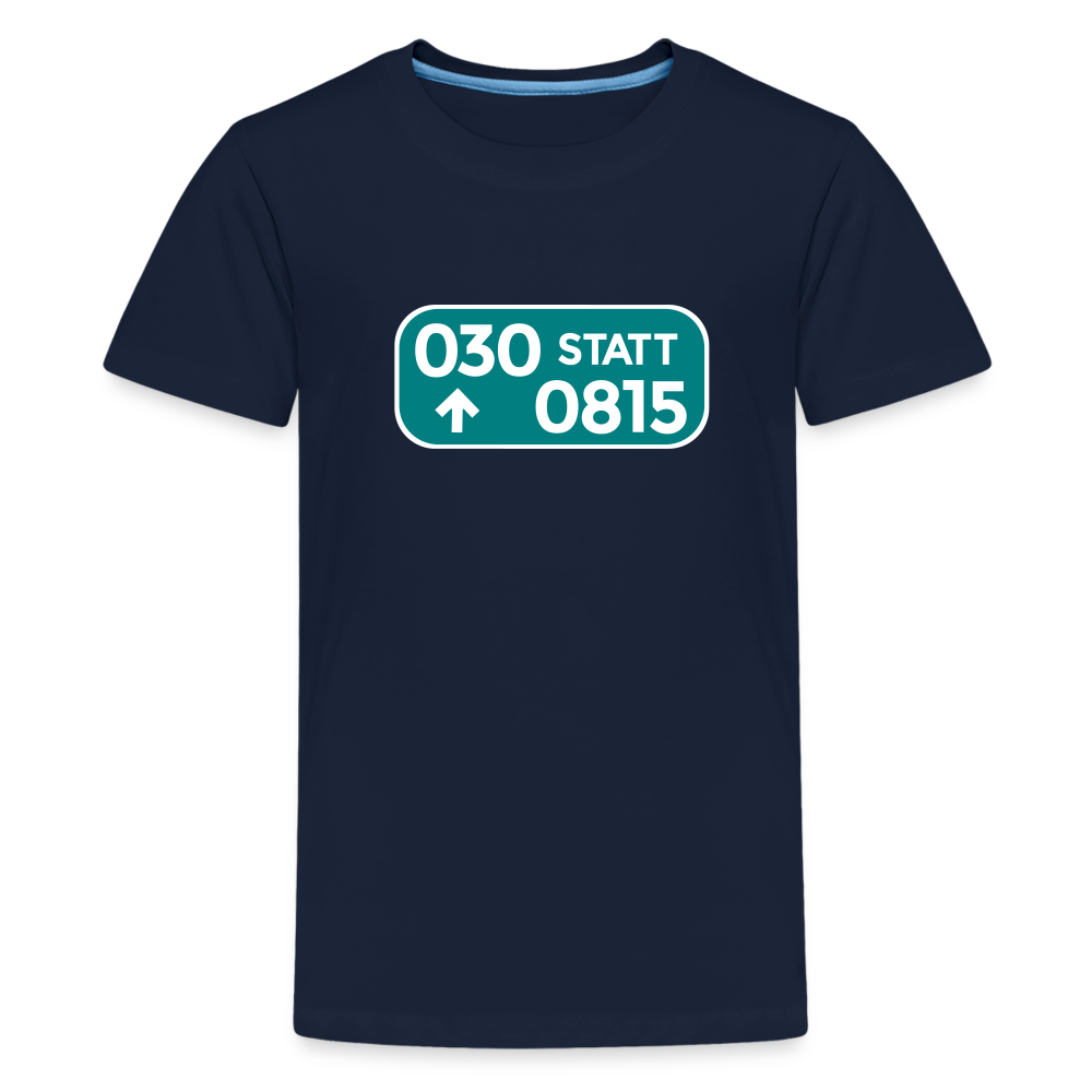 030 statt 0815 - Teenager Premium T-Shirt - Navy