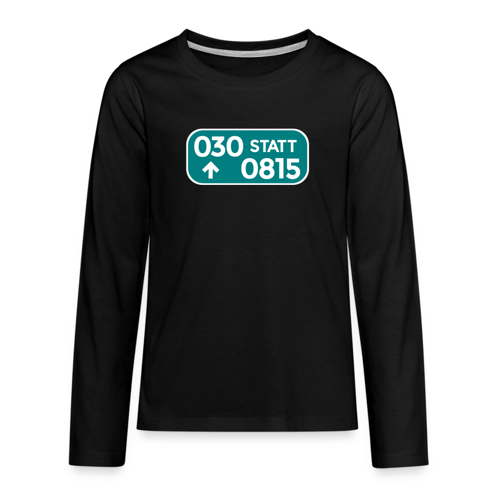 030 statt 0815 - Teenager Langarmshirt - Schwarz