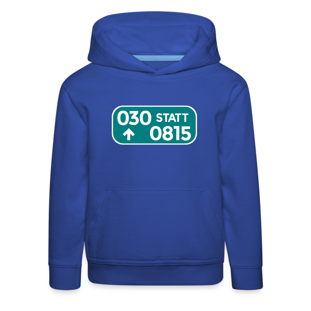 030 statt 0815 - Kinder Premium Hoodie - Royalblau