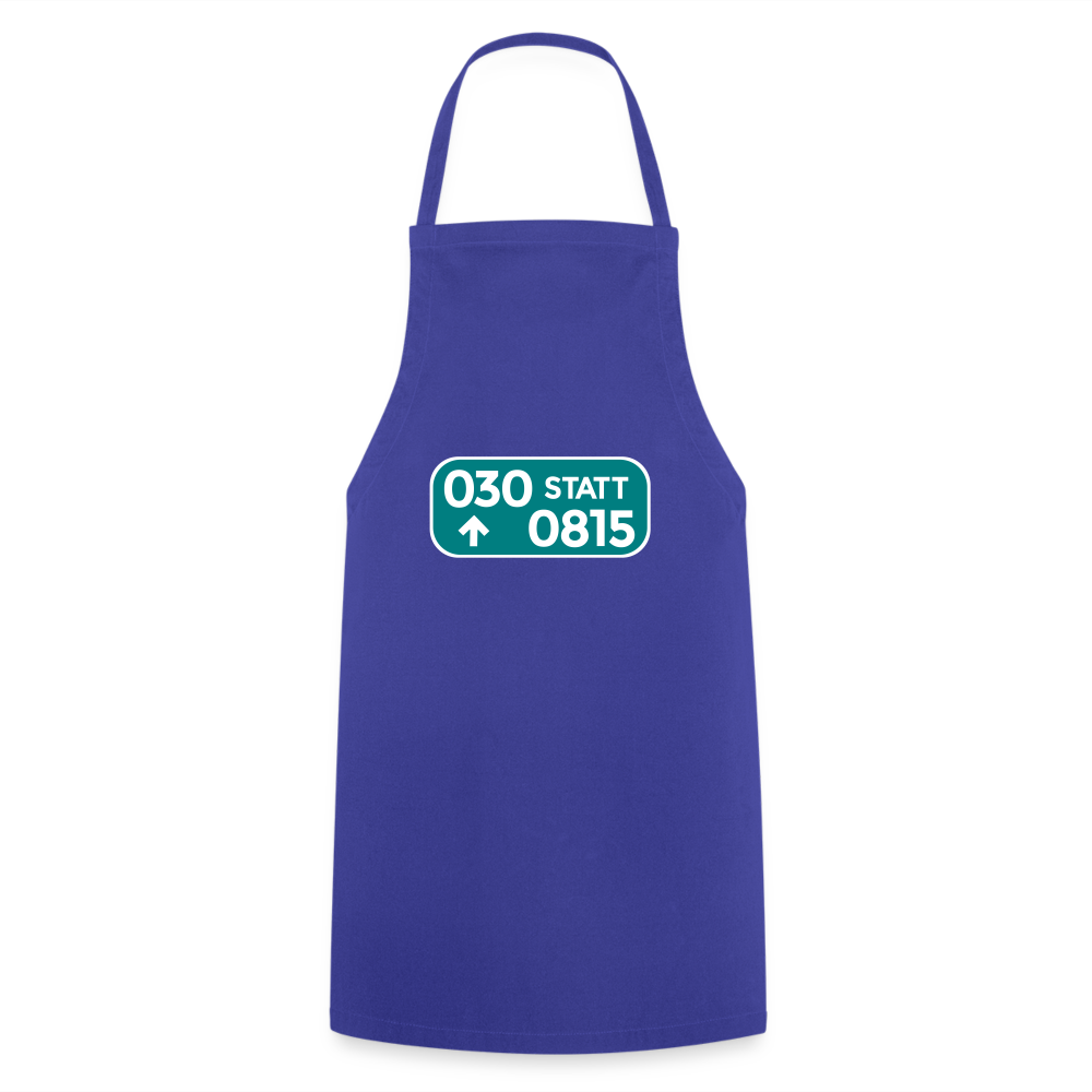 030 statt 0815 - Kochschürze - Royalblau